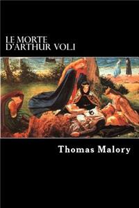 Le Morte d'Arthur Vol.I