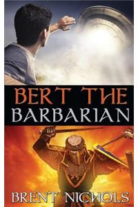 Bert the Barbarian