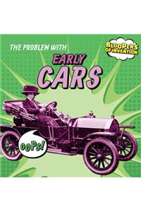 The Problem with Early Cars