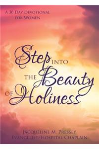 Step Into the Beauty of Holiness