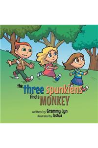 Three Spunkiens Find a Monkey