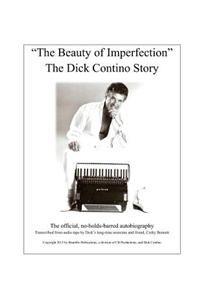 The Beauty of Imperfection, the Dick Contino Story