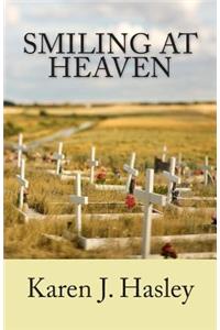Smiling at Heaven