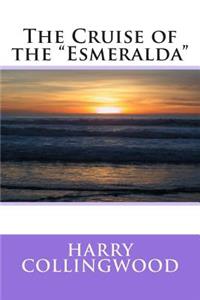 The Cruise of the Esmeralda