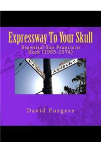 Expressway To Your Skull