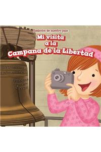Mi Visita a la Campana de la Libertad (I Visit the Liberty Bell)