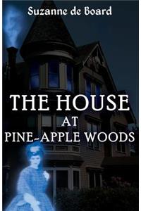 House at Pine-Apple Woods