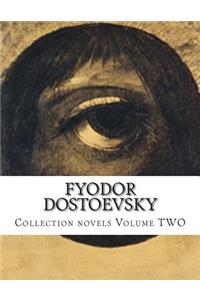 Fyodor Dostoevsky, Collection novels Volume TWO