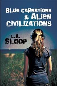 Blue Carnations and Alien Civilizations