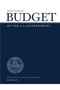 Budget of the U.S. Government Fiscal Year 2015