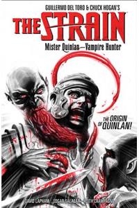 The Strain: Mister Quinlan-Vampire Hunter