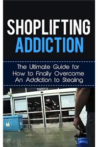 Shoplifting Addiction