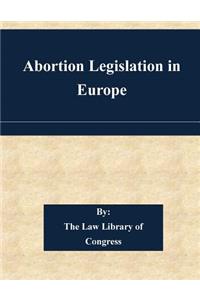 Abortion Legislation in Europe