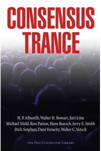 Consensus Trance