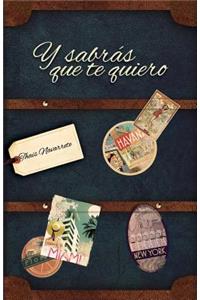 Y sabrás que te quiero.