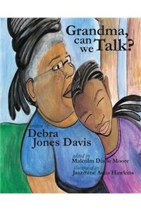 Grandma, Can We Talk?