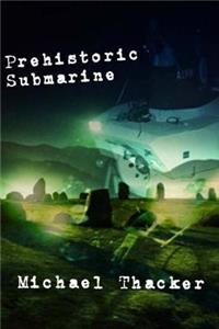Prehistoric Submarine And The Forbidden Structure