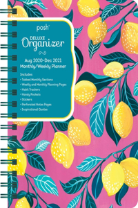 Posh: Deluxe Organizer 17-Month 2020-2021 Monthly/Weekly Planner Calendar