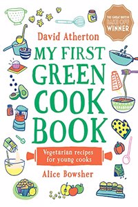 My First Green Cook Book: Vegetarian Recipes for Young Cooks