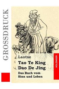 Tao Te King / Dao De Jing