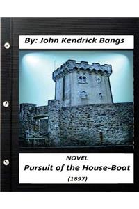 Pursuit of the House-Boat (1897) NOVEL By