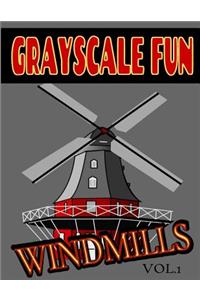 Grayscale Fun WINDMILLS Vol.1