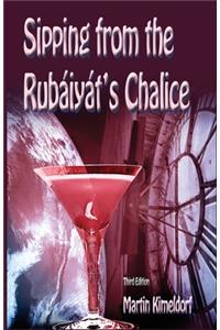 Sipping From The Rubaiyat's Chalice