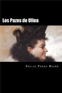 Los Pazos de Ulloa (Spanish Edition) (Special Editio)