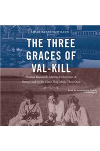 Three Graces of Val-Kill Lib/E