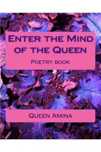 Enter the Mind of the Queen