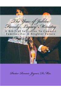 Year of Jubilee Family Legacy Ministry