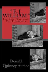 '' E. J. William '': The Lost, the Found, the Willing