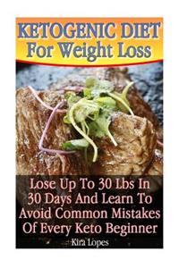 Ketogenic Diet For Weight Loss