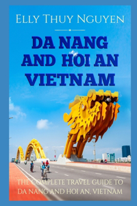Da Nang and Hoi An Vietnam