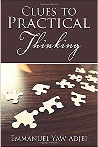 Clues to Practical Thinking