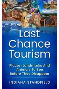 Last Chance Tourism