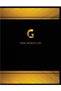 Disc Jockey Log (Log Book, Journal - 125 pgs, 8.5 X 11 inches)