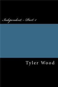 Independent - Part 1