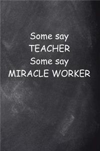 Teacher Miracle Worker Journal Chalkboard Design