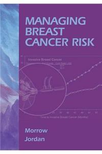 MANAGING BREAST CANCER RISK