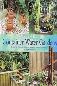 Quick and Easy Container Water Gardens