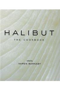 Halibut: The Cookbook