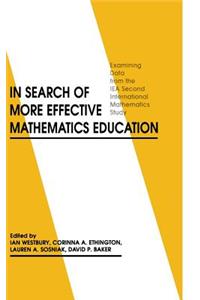 In Search of More Effective Mathematics Education: Examining Data from the IEA Second International Mathematics Study