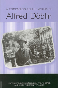 Companion to the Works of Alfred Döblin