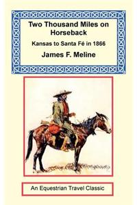 Two Thousand Miles on Horseback