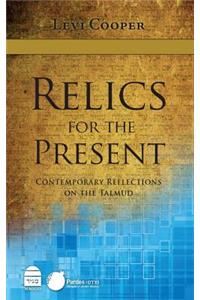 Relics for the Present