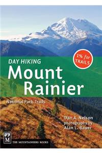 Day Hiking Mount Rainier: National Park Trails