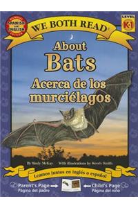 About Bats/Acerca de Los Murcielagos