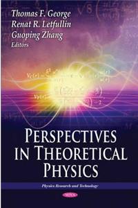 Perspectives in Theoretical Physics