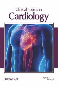 Clinical Topics in Cardiology